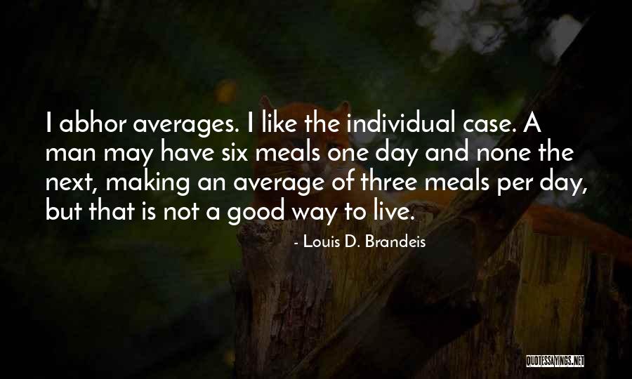 Bhagwandeen Quotes By Louis D. Brandeis Bhagwandeen Quotes By Louis D. Brandeis