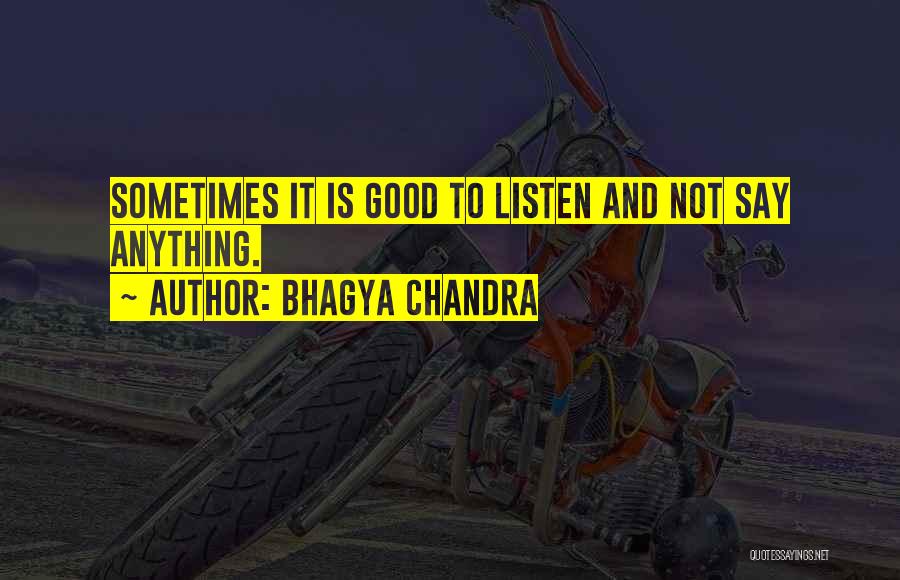 Bhagya Quotes By Bhagya Chandra