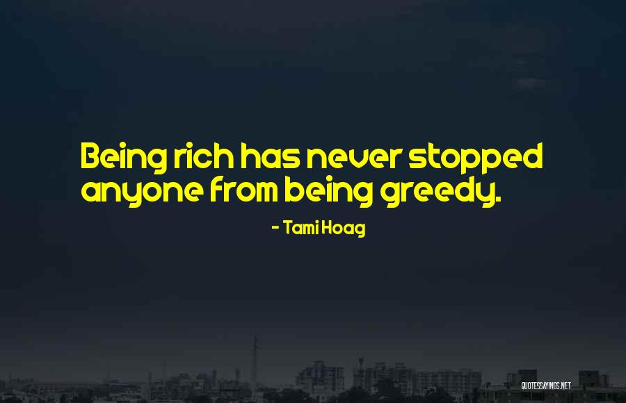 Bhagyashree Industries Quotes By Tami Hoag Bhagyashree Industries Quotes By Tami Hoag