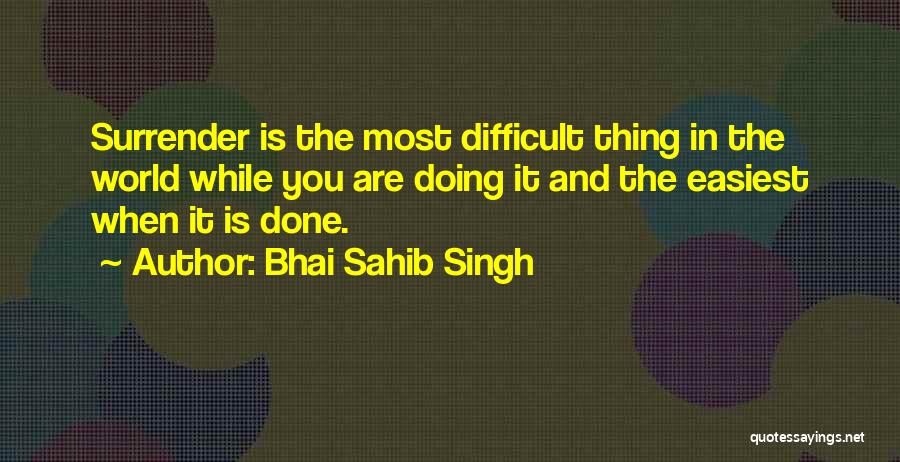 Bhai Quotes By Bhai Sahib Singh