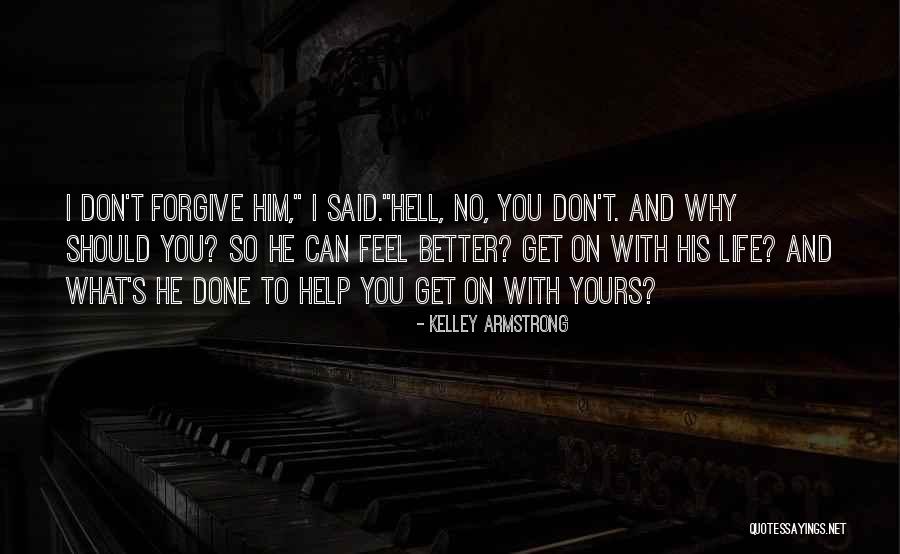 Bhaiya Duj Quotes By Kelley Armstrong Bhaiya Duj Quotes By Kelley Armstrong