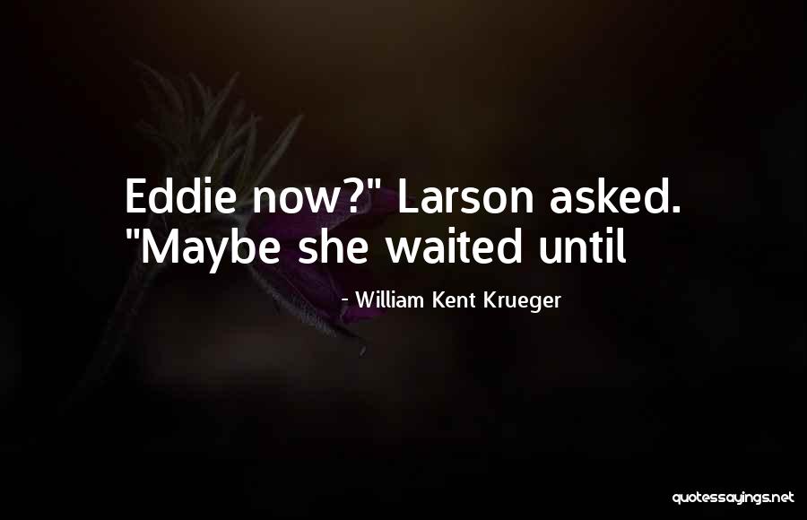 Bhajans Songs Quotes By William Kent Krueger Bhajans Songs Quotes By William Kent Krueger