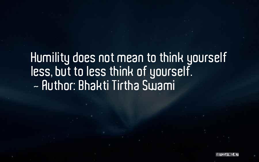 Bhakti Tirtha Swami Quotes 1113419