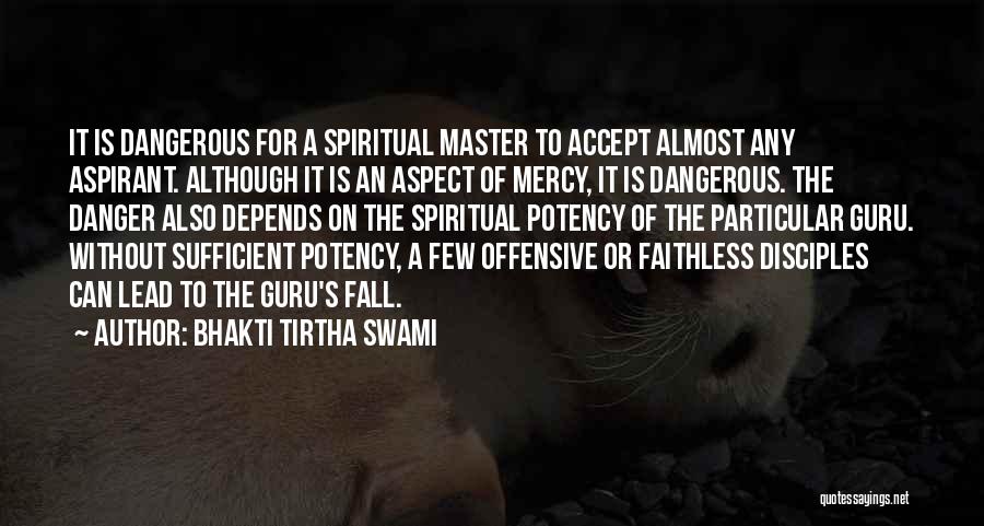 Bhakti Tirtha Swami Quotes 2239067