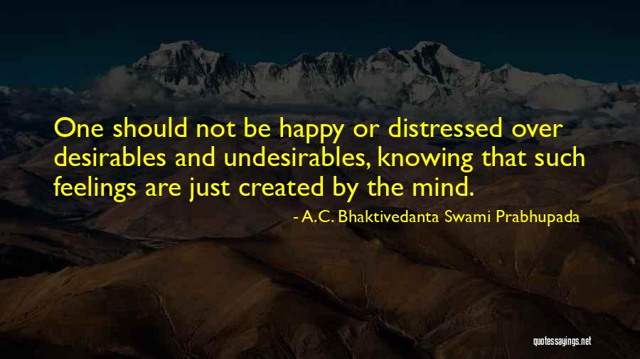Bhaktivedanta Swami Prabhupada Quotes By A.C. Bhaktivedanta Swami Prabhupada Bhaktivedanta Swami Prabhupada Quotes By A.C. Bhaktivedanta Swami Prabhupada