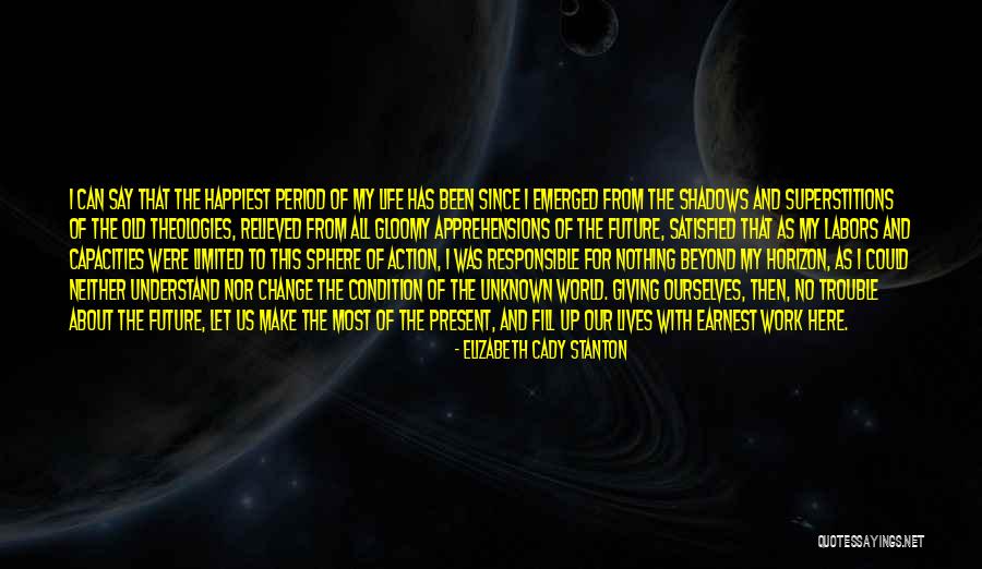Bhalchandra Kadam Quotes By Elizabeth Cady Stanton Bhalchandra Kadam Quotes By Elizabeth Cady Stanton