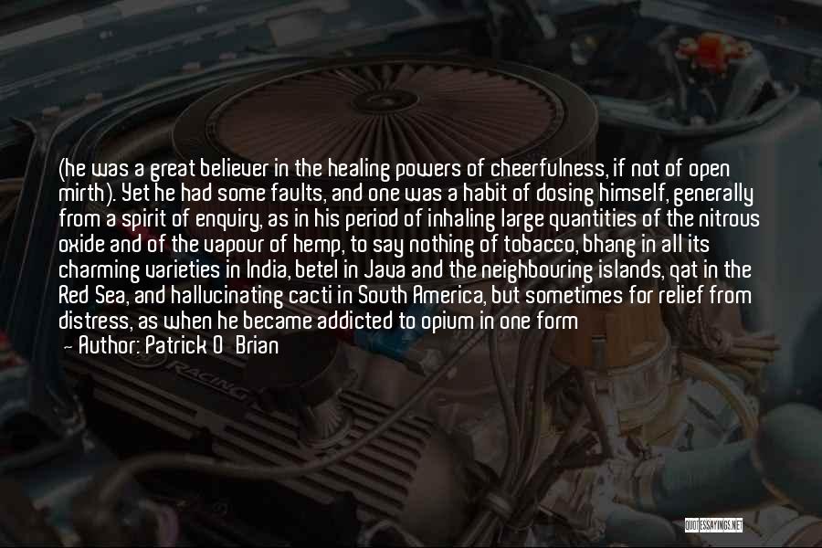 Bhang Quotes By Patrick O'Brian