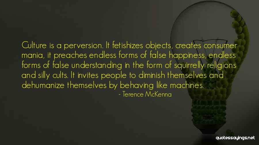 Bhanja And Bhatija Quotes By Terence McKenna Bhanja And Bhatija Quotes By Terence McKenna