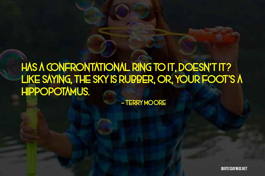 Bhanja And Bhatija Quotes By Terry Moore Bhanja And Bhatija Quotes By Terry Moore