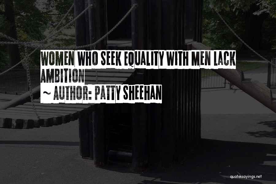 Bhanja Quotes By Patty Sheehan