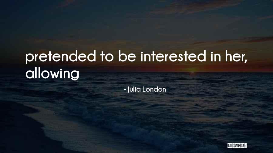 Bhanu Sreshtha Yandam 10765 Quotes By Julia London