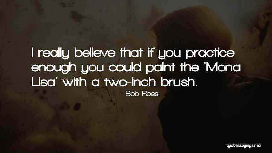 Bharadwaj Institute Quotes By Bob Ross Bharadwaj Institute Quotes By Bob Ross