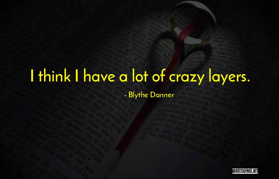 Bharakath Quotes By Blythe Danner Bharakath Quotes By Blythe Danner