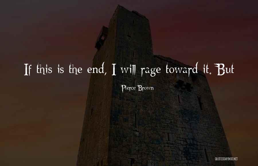 Bharakath Quotes By Pierce Brown Bharakath Quotes By Pierce Brown