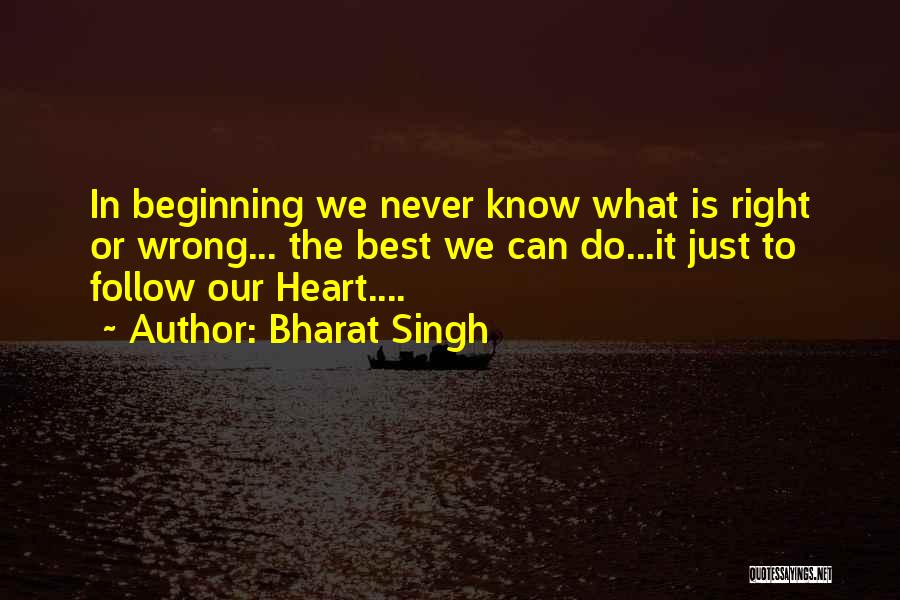 Bharat Singh Quotes 1891749