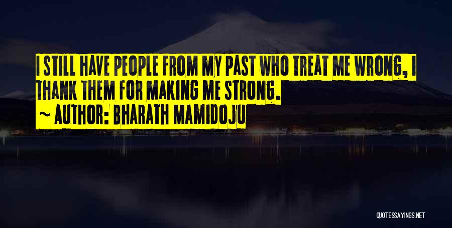 Bharath Quotes By Bharath Mamidoju