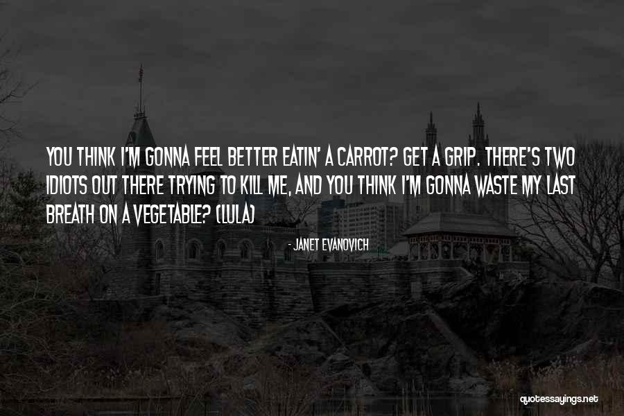 Bharathiyar Quotes By Janet Evanovich Bharathiyar Quotes By Janet Evanovich