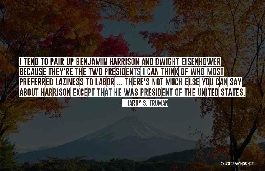 Bharathy E Quotes By Harry S. Truman Bharathy E Quotes By Harry S. Truman