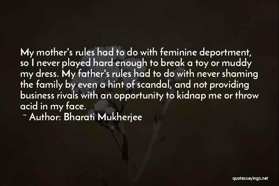 Bharati Mukherjee Quotes 1133953