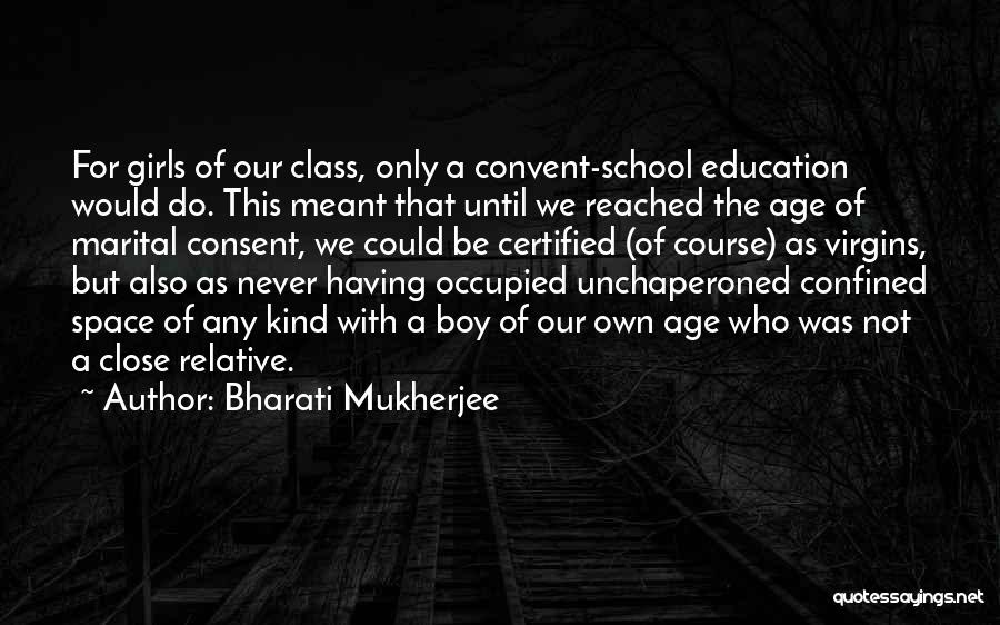 Bharati Mukherjee Quotes 1349035