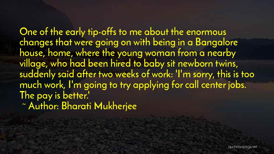 Bharati Mukherjee Quotes 1380536