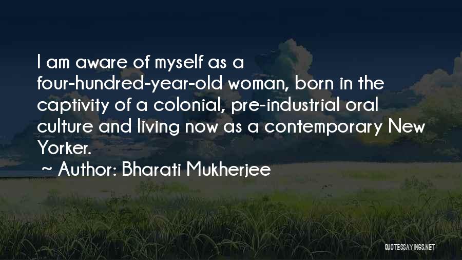 Bharati Mukherjee Quotes 863853