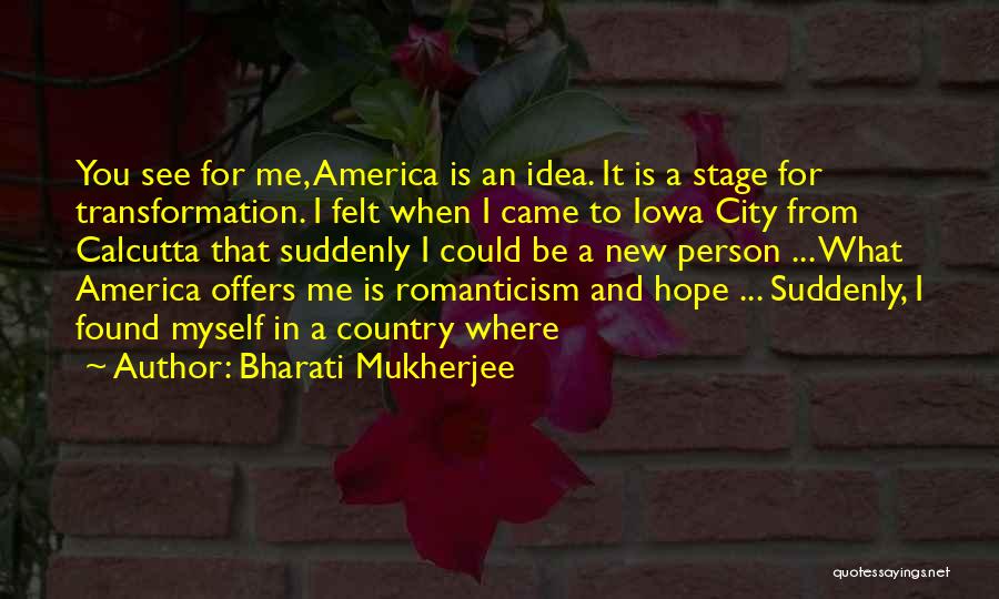 Bharati Mukherjee Quotes 969432