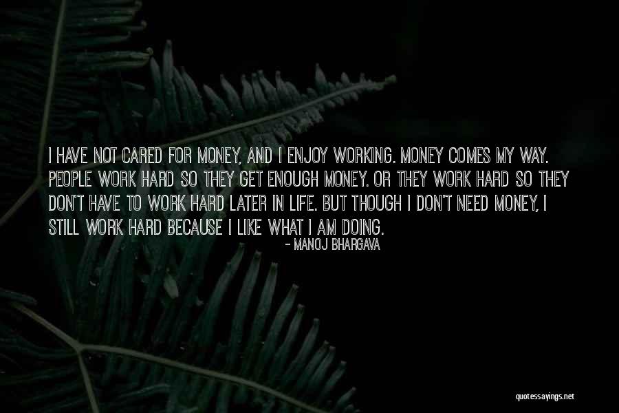 Bhargava Quotes By Manoj Bhargava Bhargava Quotes By Manoj Bhargava
