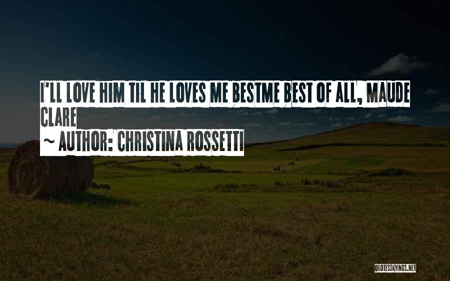 Bhari Song Quotes By Christina Rossetti