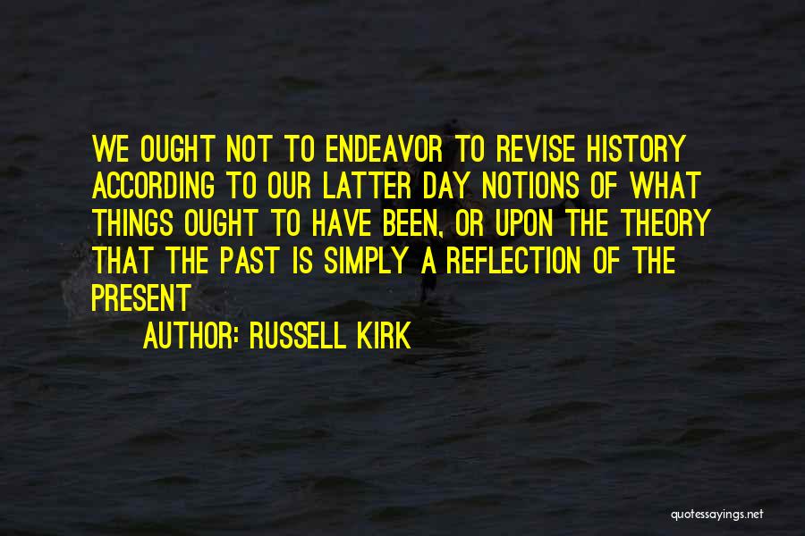 Bhari Song Quotes By Russell Kirk