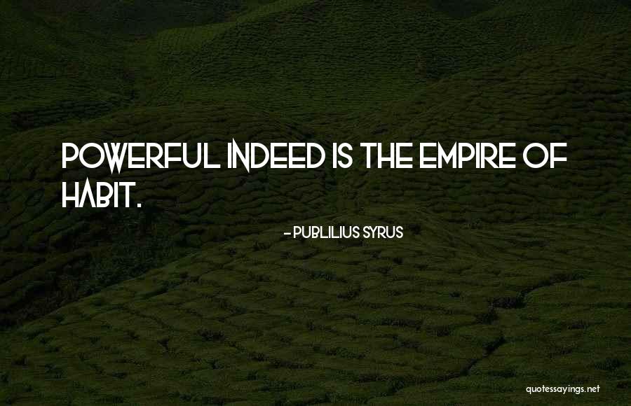 Bharta Quotes By Publilius Syrus Bharta Quotes By Publilius Syrus