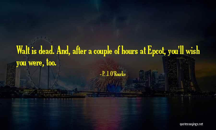 Bharthi S Pradhan Quotes By P. J. O'Rourke