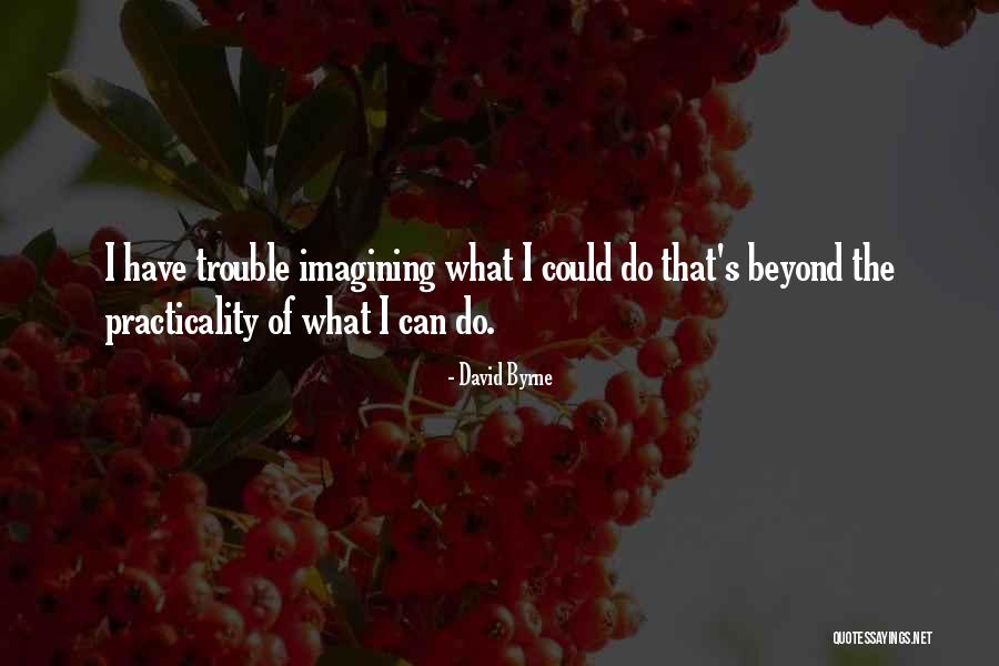 Bhartiben Vyas Quotes By David Byrne Bhartiben Vyas Quotes By David Byrne
