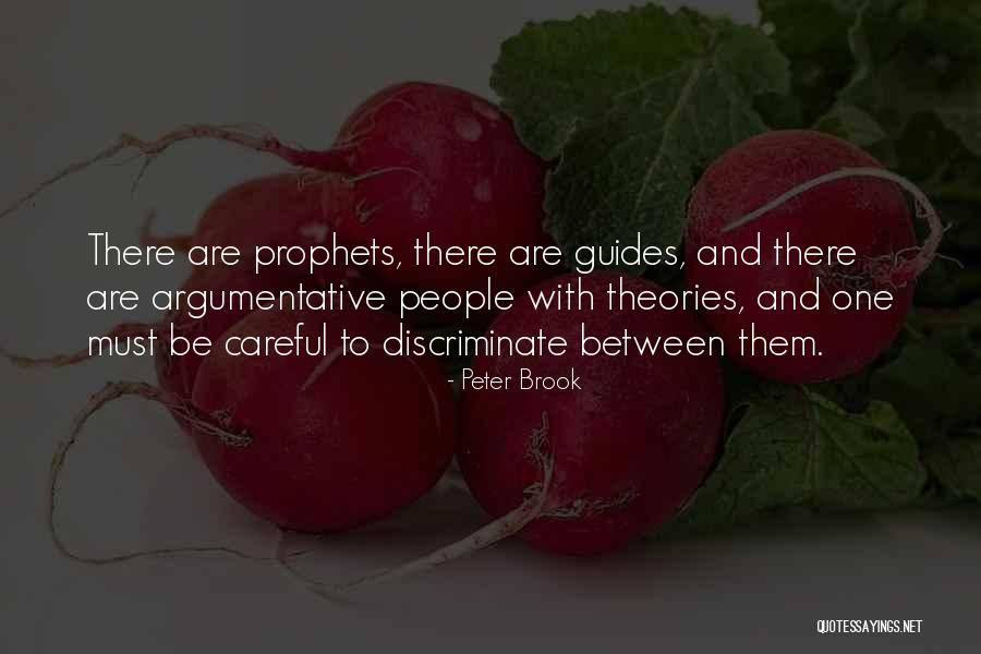Bhatia Brothers Quotes By Peter Brook Bhatia Brothers Quotes By Peter Brook