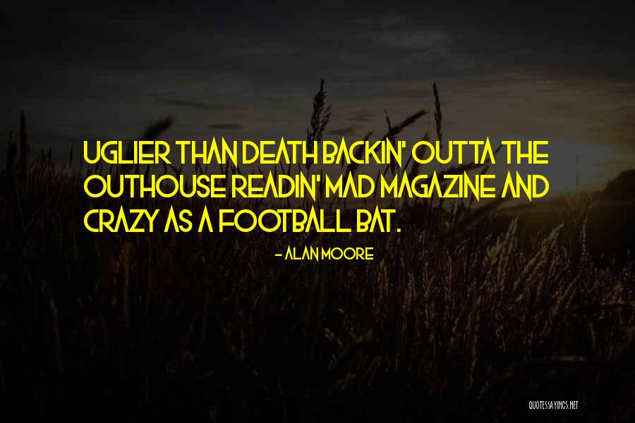 Bhatnagar Law Quotes By Alan Moore Bhatnagar Law Quotes By Alan Moore