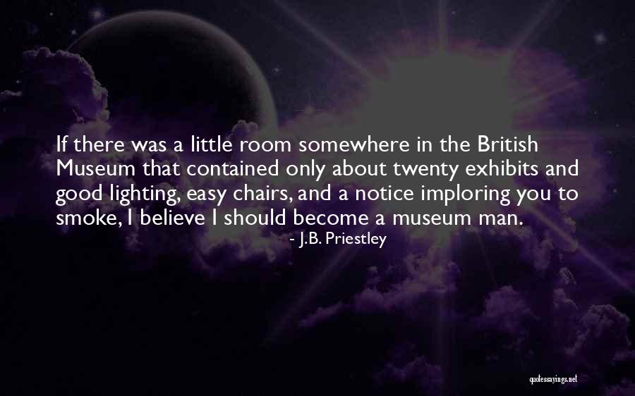 Bhavik Grocery Quotes By J.B. Priestley Bhavik Grocery Quotes By J.B. Priestley