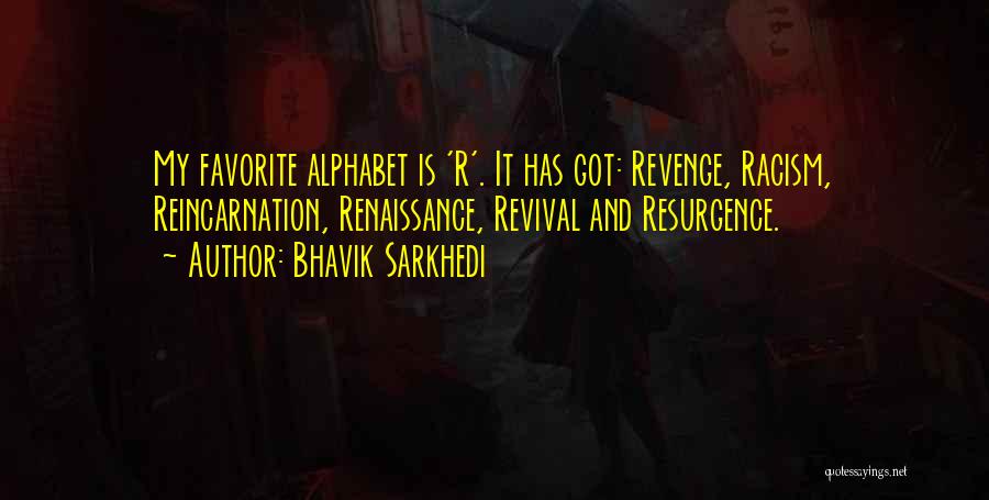 Bhavik Sarkhedi Quotes 1024891