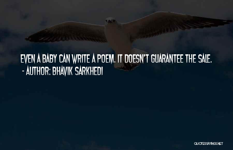 Bhavik Sarkhedi Quotes 110088