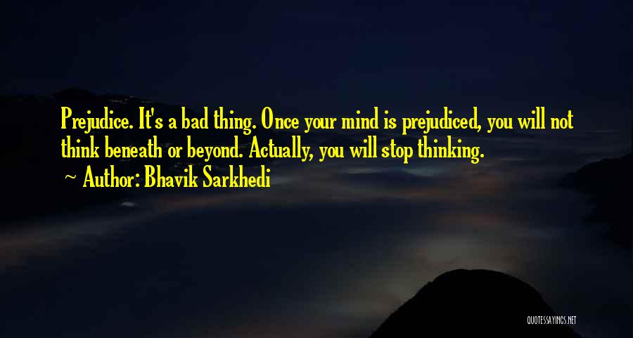 Bhavik Sarkhedi Quotes 1123769