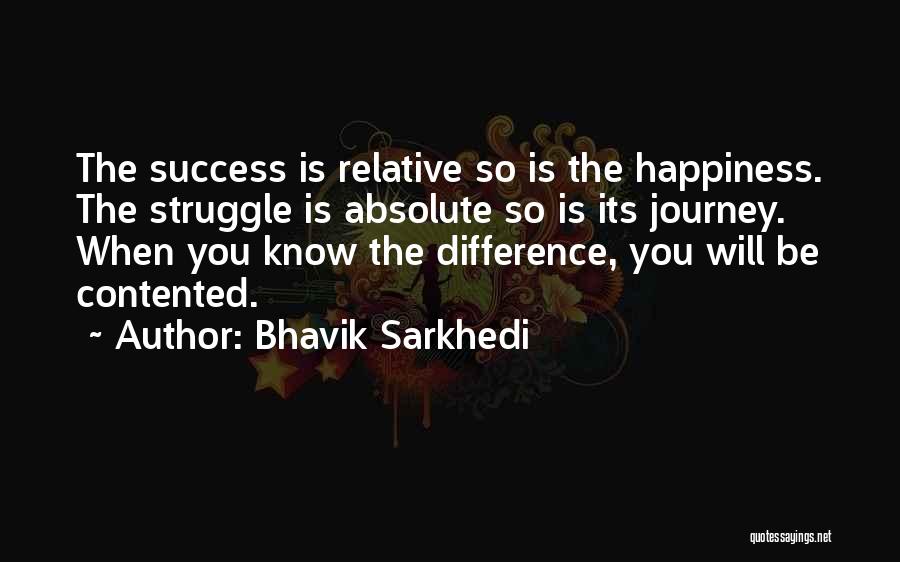 Bhavik Sarkhedi Quotes 1920502