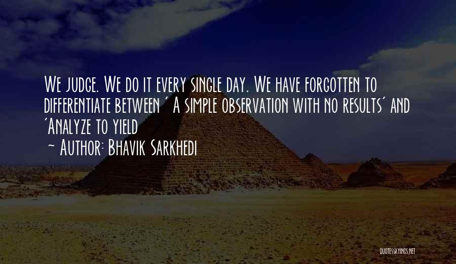 Bhavik Sarkhedi Quotes 1932142