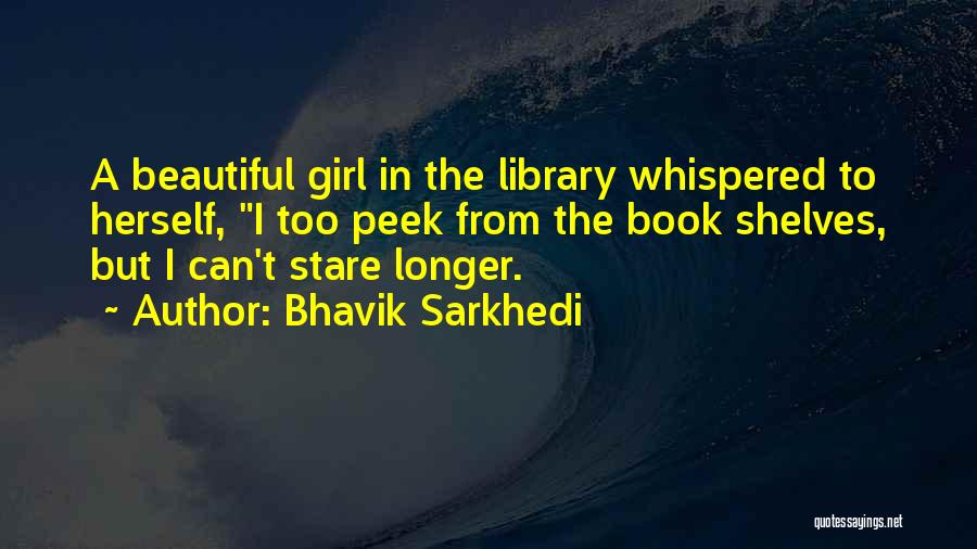 Bhavik Sarkhedi Quotes 1976973