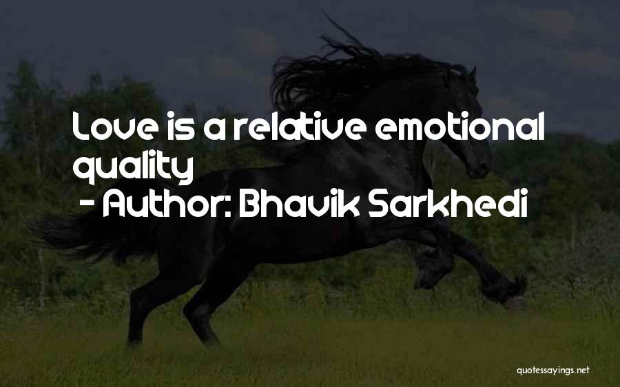 Bhavik Sarkhedi Quotes 2007252