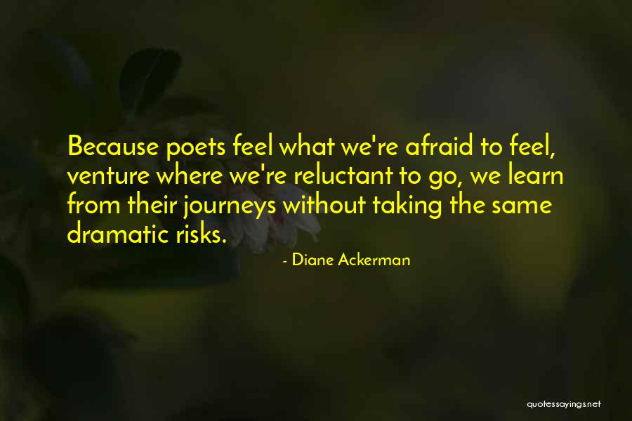 Bhavika Quotes By Diane Ackerman Bhavika Quotes By Diane Ackerman