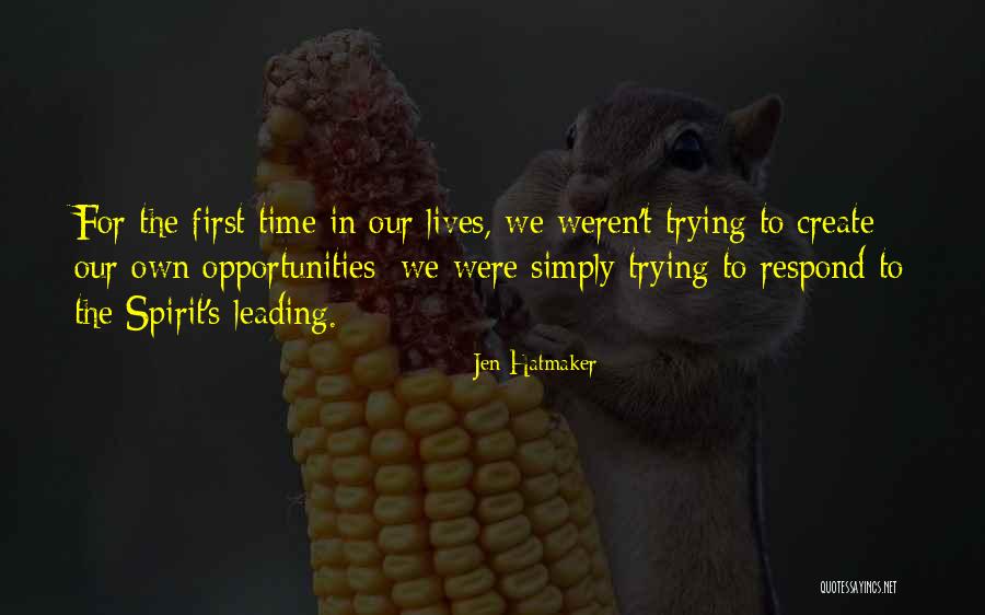 Bhavika Soni Quotes By Jen Hatmaker Bhavika Soni Quotes By Jen Hatmaker