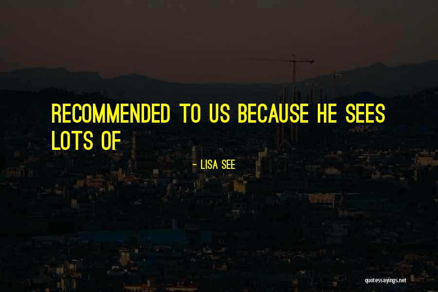 Bhavin Patel Quotes By Lisa See Bhavin Patel Quotes By Lisa See