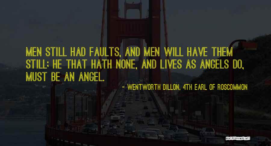 Bhavinder Quotes By Wentworth Dillon, 4th Earl Of Roscommon Bhavinder Quotes By Wentworth Dillon, 4th Earl Of Roscommon