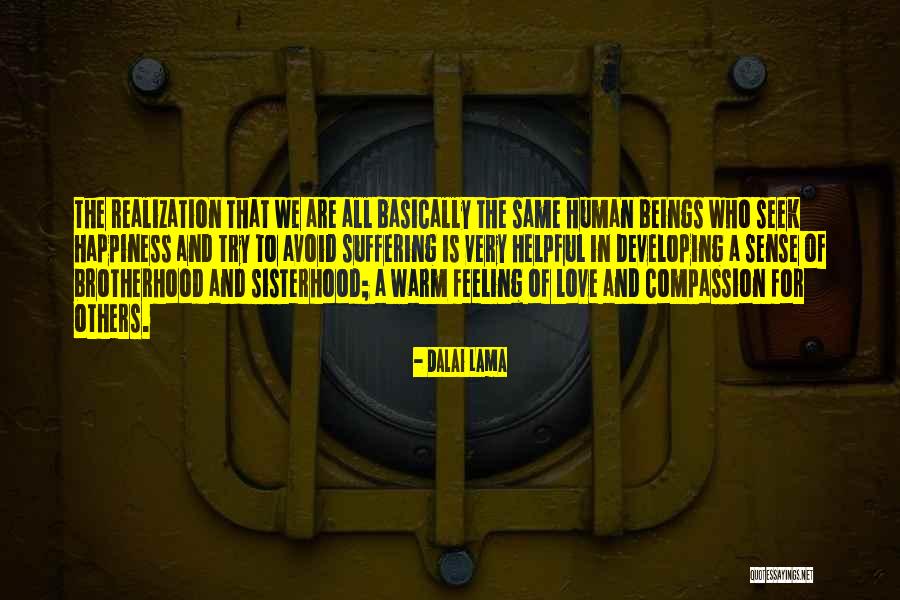 Bhavini Kakani Quotes By Dalai Lama Bhavini Kakani Quotes By Dalai Lama
