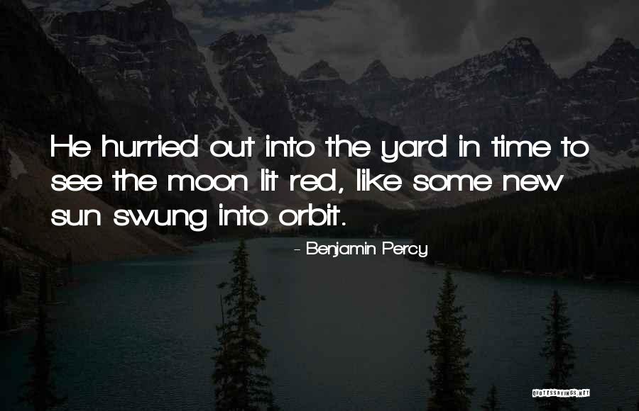 Bhavnani Anita Quotes By Benjamin Percy Bhavnani Anita Quotes By Benjamin Percy