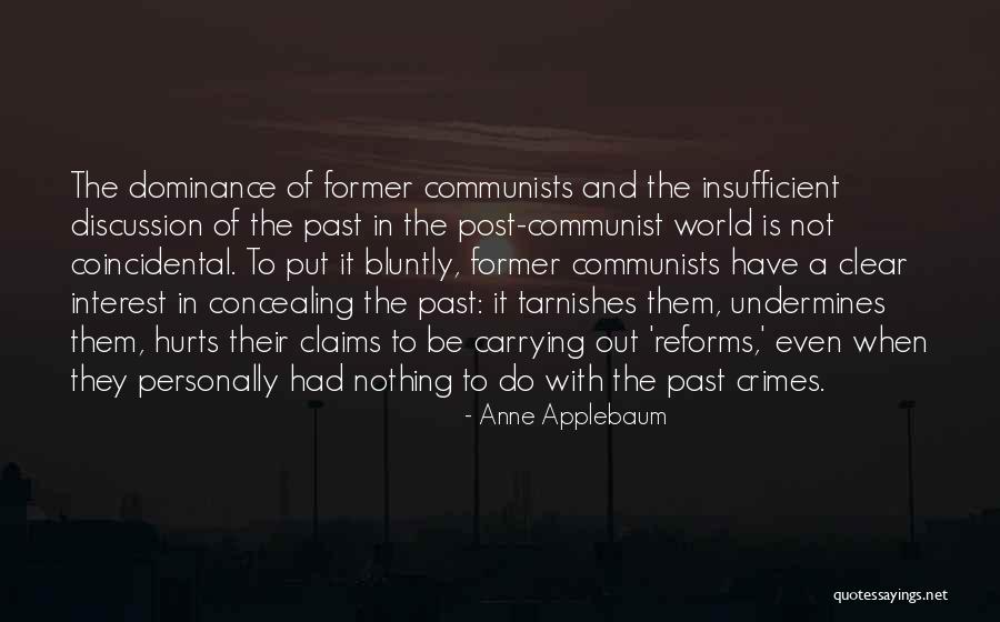 Bhavnanie Quotes By Anne Applebaum